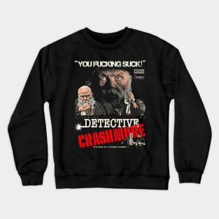 DETECTIVE CRASHMORE Crewneck Sweatshirt